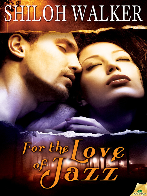 Title details for For the Love of Jazz by Shiloh Walker - Available
